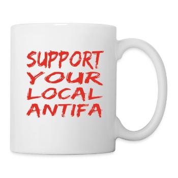 Support Your local antifa! Unterstütz eure Antifa! - Tasse - Weiß - Rechts