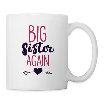 Big Sister Again - Ältere Große Schwester Baby - Tasse - Weiß - Rechts
