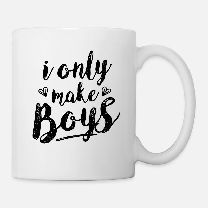 I Only Make Boys - Mom Gift Mom Gift - Mug - white