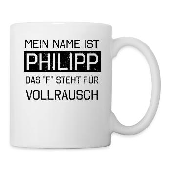 Mein Name ist Philipp Vollrausch Alkohol Geschenk - Tasse - Weiß - Rechts