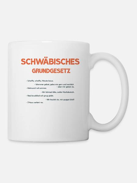 Schwäbisches Grundgesetz - Tasse - Weiß