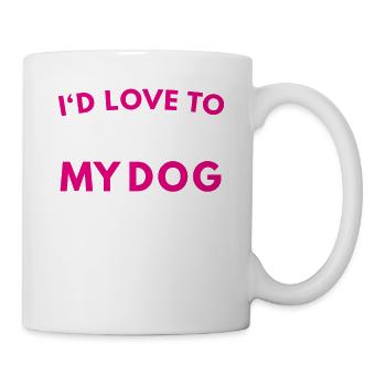 MY DOG SAID NO FUNNY DOGS GIFT LOVE - Mug - white - Right