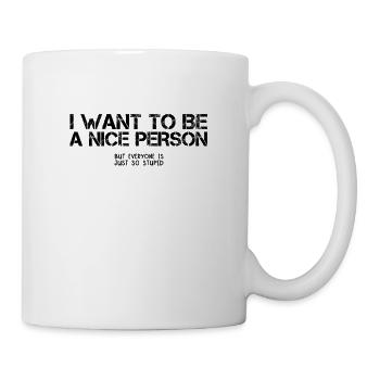 Misanthrope sarcasm sarcastic Nice human hatred - Mug - white - Right