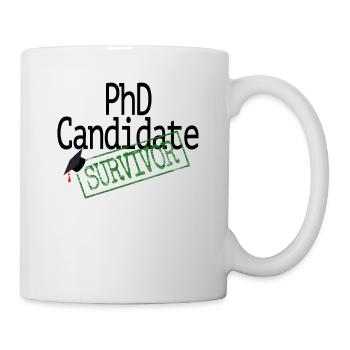 Promotion zum Doktor / PhD Candidate Survivor / Dr - Tasse - Weiß - Rechts
