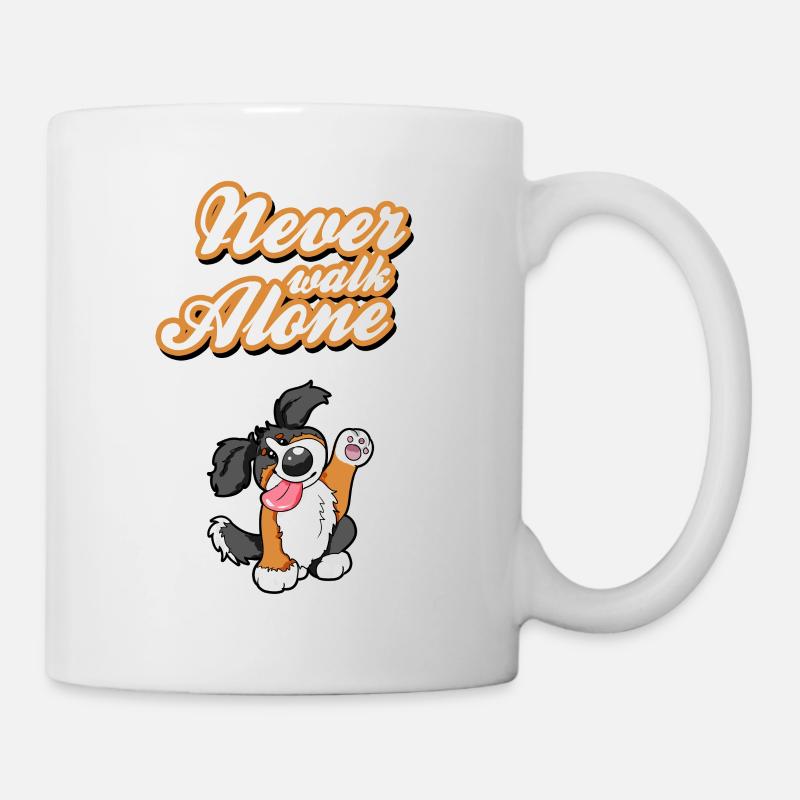 Never Walk Alone Berner Sennenhund Hund Geschenk - Tasse - Weiß
