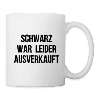 Noir Était Malheureusement Rupture de stock Idée cadeau - Mug blanc - blanc - Droite