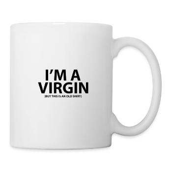 Ich bin eine Jungfrau, aber dies ist ein altes Hemd - Tasse - Weiß - Rechts