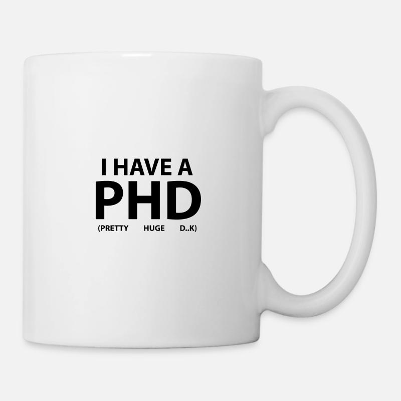 I have a PHD - Mug - white