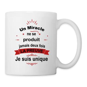 Citation Drôle • Je suis Unique • Miracle Cadeaux - Mug blanc - blanc - Droite
