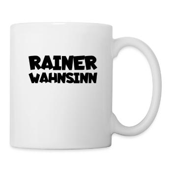 Reiner Wahnsinn Geschenkidee für alle Rainer Fun - Tasse - Weiß - Rechts