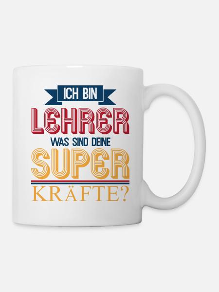 Ich bin Lehrer Superkraft - Tasse - Weiß