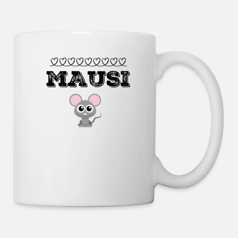 Mausi Maus Mäuschen - Tasse - Weiß