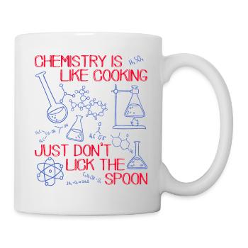 CHEMISTRY IS LIKE COOKING - Mug - white - Right