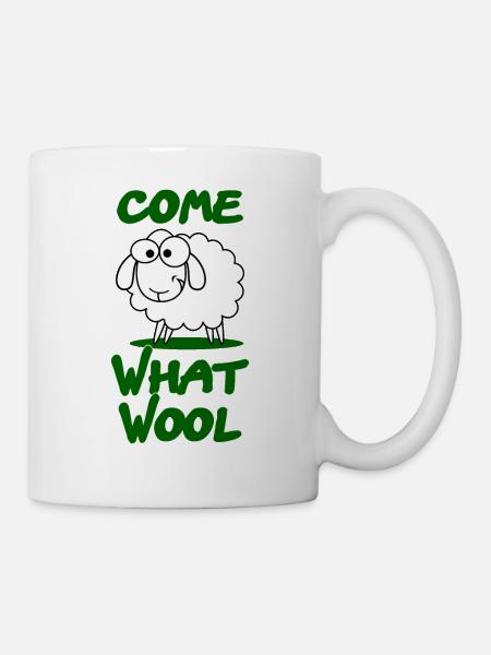 Come What Wool Schaaf Witziges Design Geschenk - Tasse - Weiß
