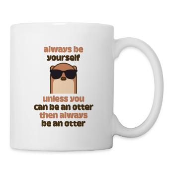 always be on otter - Mug - white - Right