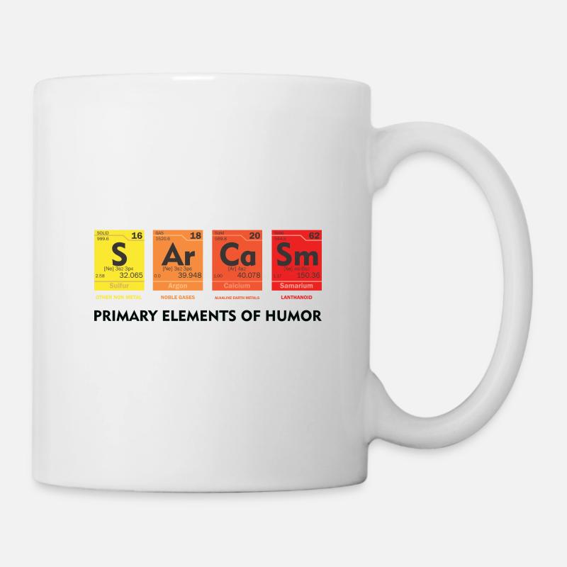 Sarcasm Science Chemistry Joke - Mug - white