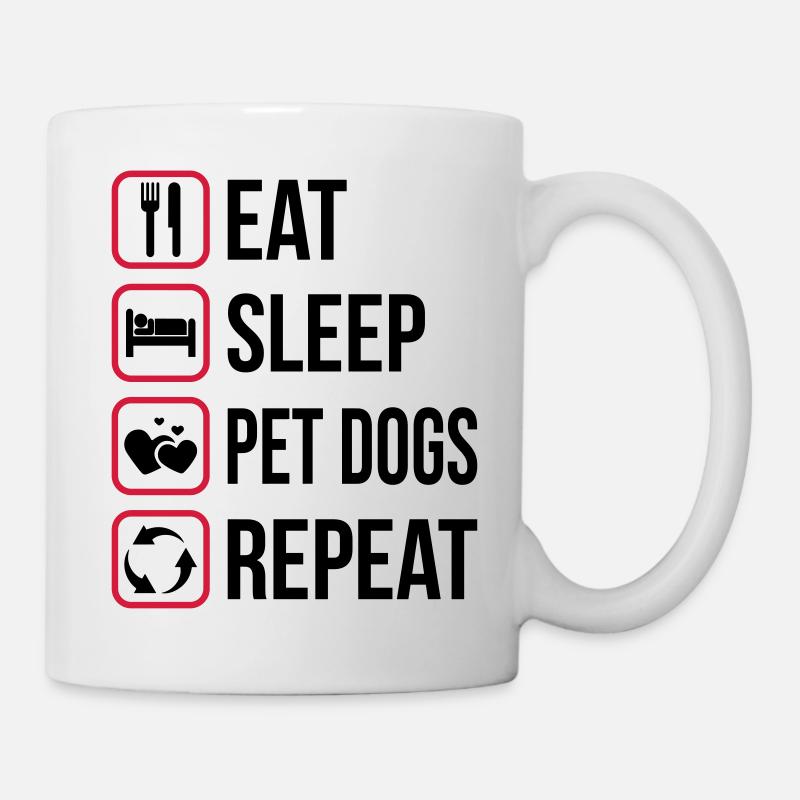 Eat Slepp Pet dog Repeat - Mug - white