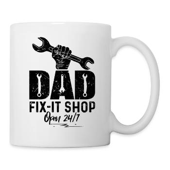 Dad Fix-It Shop Open 24/7 - Tasse - Weiß - Rechts