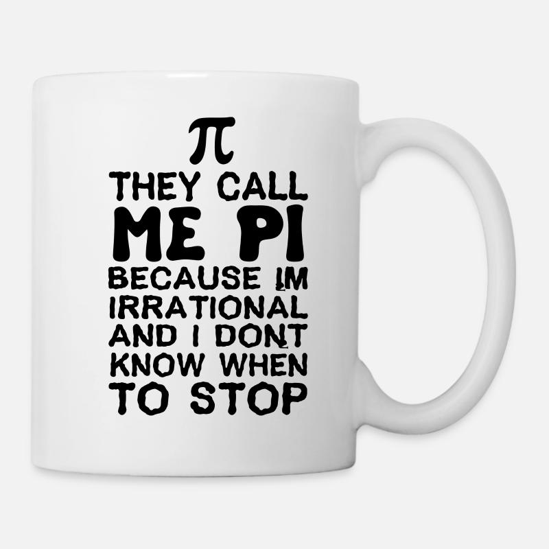 Ils m'appellent PI, le numéro Pi, ils m'appellent Pi - Mug blanc - blanc