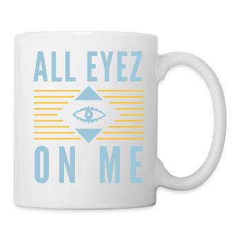 All Eyez on Me 2Pac - Tasse - Weiß - Rechts