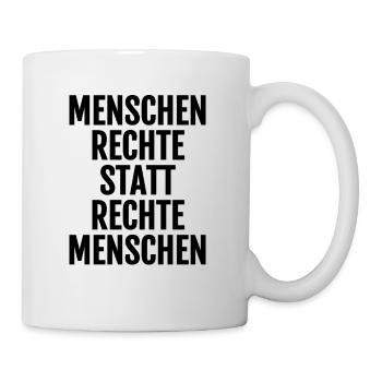 Cool saying: Human rights instead of right people - Mug - white - Right