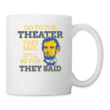 Funny Abraham Lincoln gift theater story - Mug - white - Right