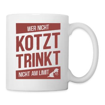 Wer nicht Kotzt Trinkt nicht am Limit - Tasse - Weiß - Rechts