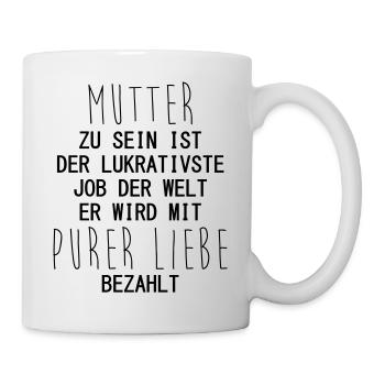 Mutter Spruch Mama Liebe Kinder Baby - Tasse - Weiß - Rechts