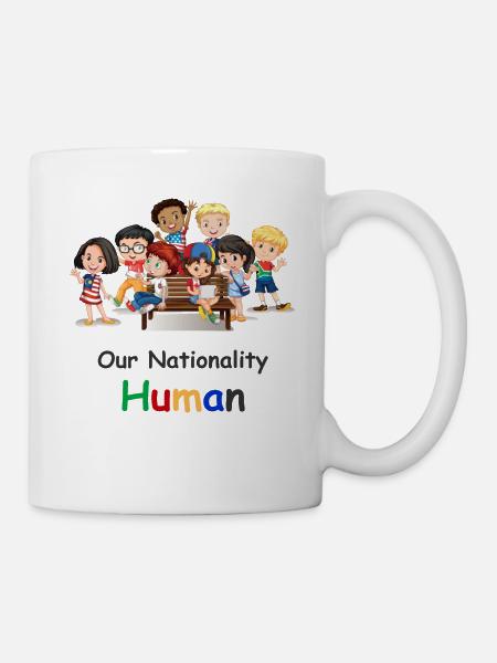 Nationalität Mensch Menschenrechte T-Shirt - Tasse - Weiß