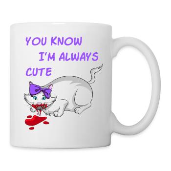 YOU KNOW I'M ALWAYS CUTE - Tasse - Weiß - Rechts
