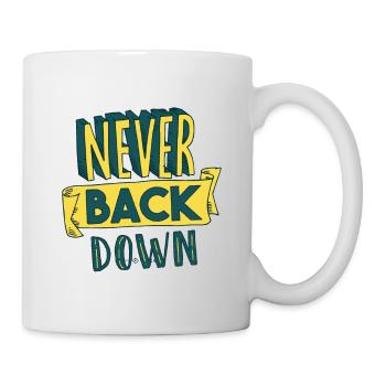 Never back down - Mug - white - Right