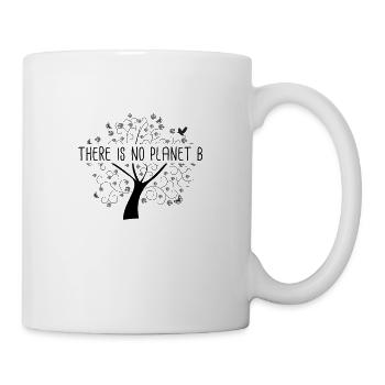 There is No Planet B - Earth Day Erde Umwelt - Tasse - Weiß - Rechts