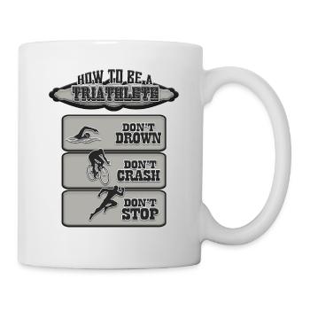 How to become Triathlete Triathlon - Mug - white - Right