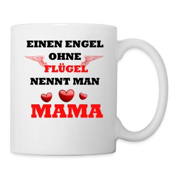 Mama Spruch Design - Tasse - Weiß - Rechts