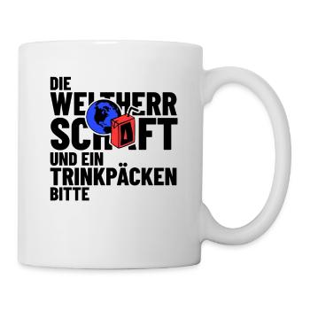 Weltherrschaft Trinkpäckchen Lustiger Spruch Shirt - Tasse - Weiß - Rechts