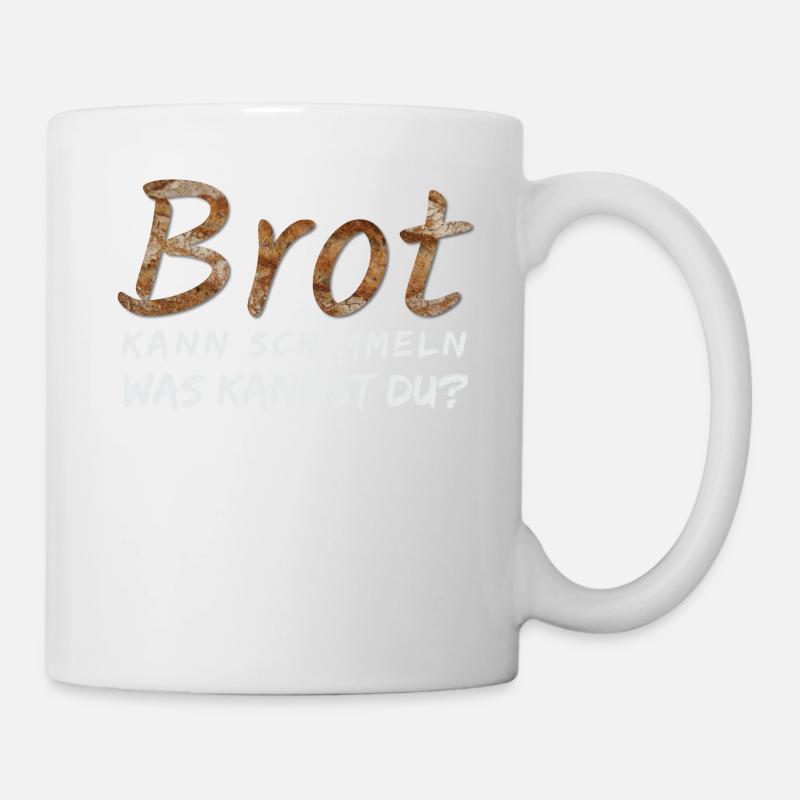 Bread can mold, what can you do? - Mug - white
