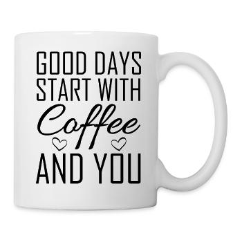 Good Days Start Coffee And You Gift Idea - Mug - white - Right