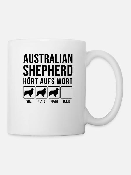 Australian Shepherd - Hört aufs Wort - lustig Hund - Tasse - Weiß