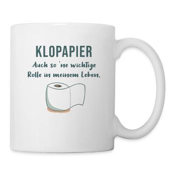 Klopapier - auch so ne wichtige Rolle... lustig - Tasse - Weiß - Rechts