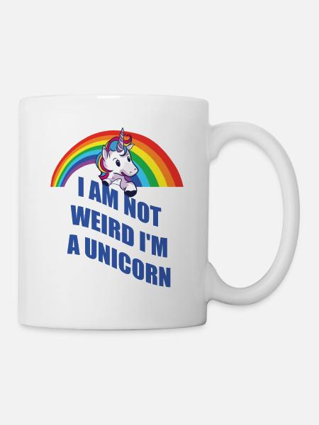 Einhorn Unicorn NOT WEIRD Shirt Geschenk - Tasse - Weiß
