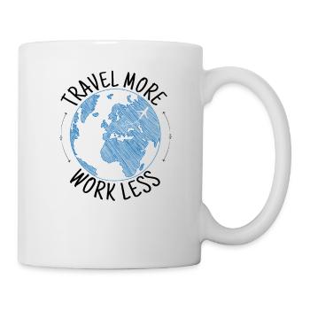 Travel more work less - Cup & more for travelers - Mug - white - Right