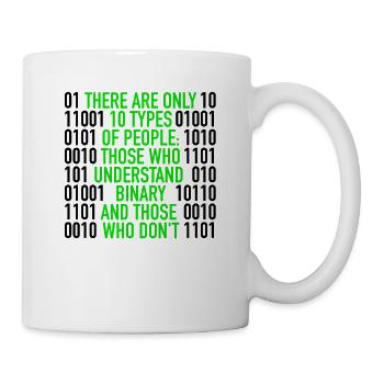 There Are Only 10 Types Of People | Binary Code - Tasse - Weiß - Rechts