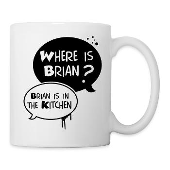 where is Brian ?, Brian is in the kitchen - Mug blanc - blanc - Droite