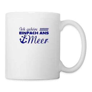 ICH GEHÖRE EINFACH ANS MEER Spruch Geschenk Anker - Tasse - Weiß - Rechts