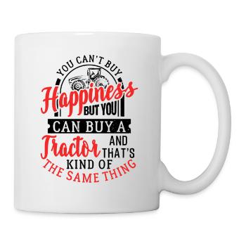Farmer Happiness Buy A Tractor - Tasse - Weiß - Rechts