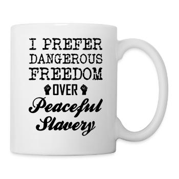 Freiheit - Tasse - Weiß - Rechts