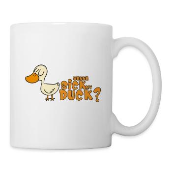 WANNA SICK MY DUCK? - Mug blanc - blanc - Droite