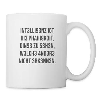 Intelligenz ist die Fähigkeit - Tasse - Weiß - Rechts