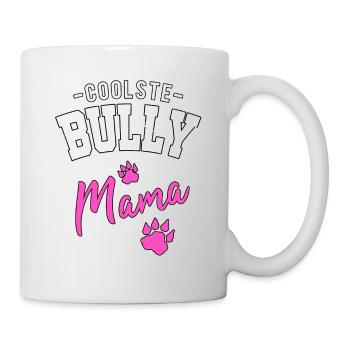 Coolste Bully Mama Bulldogge Frauchen Geschenk - Tasse - Weiß - Rechts