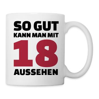 18 Geburtstag - Tasse - Weiß - Rechts